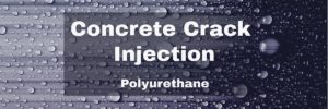 Concrete Crack Injection Polyurethane